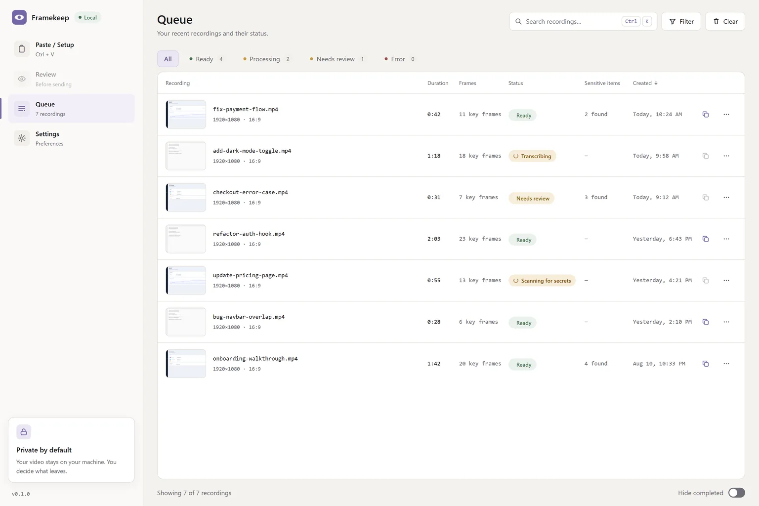 The queue: recordings listed with duration, key frame count, processing stage, and how many sensitive items were found.